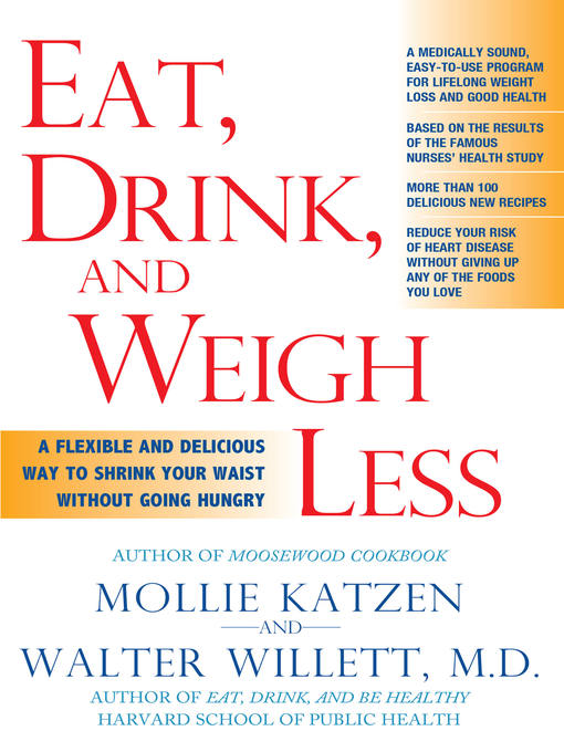 Title details for Eat, Drink, and Weigh Less by Mollie Katzen - Available